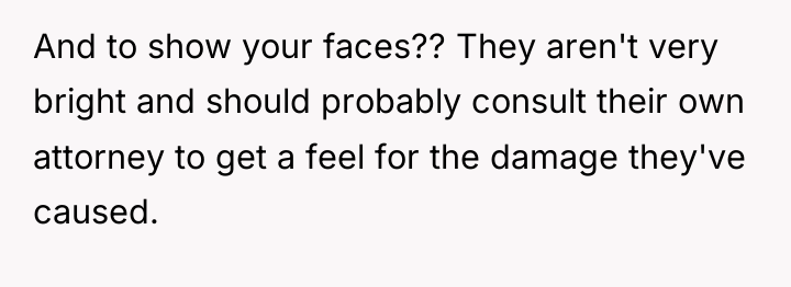 And to show your faces?? They aren't very bright and...