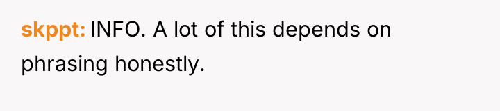 skppt INFO. A lot of this depends on phrasing honestly.
