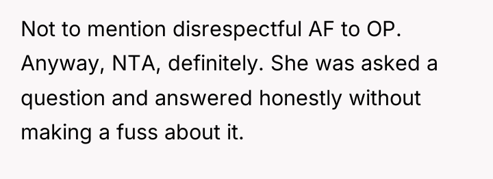 Not to mention disrespectful AF to OP. Anyway, NTA, definitely....