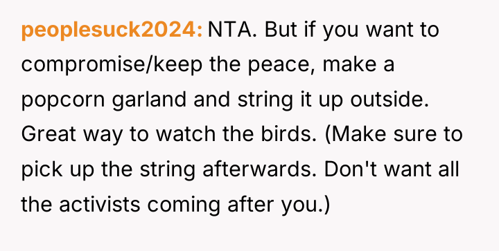 peoplesuck2024 NTA. But if you want to compromise/keep the peace,...