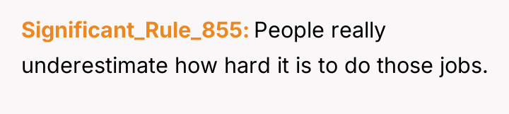 Significant_Rule_855 People really underestimate how hard it is to do...