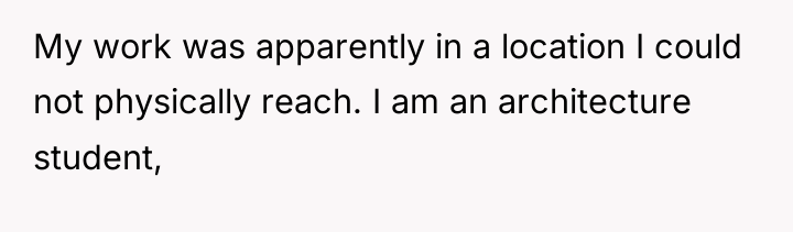 My work was apparently in a location I could not...