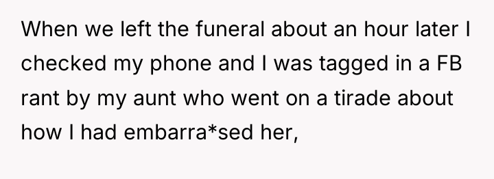 When we left the funeral about an hour later I...
