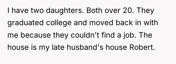 I have two daughters. Both over 20. They graduated college...