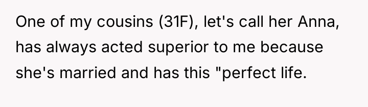 One of my cousins (31F), let's call her Anna, has...
