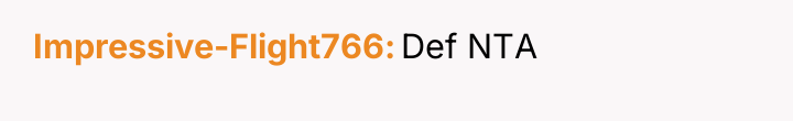 Impressive-Flight766 Def NTA