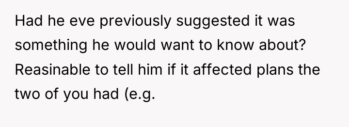 Had he eve previously suggested it was something he would...