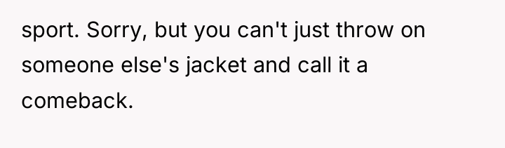 sport. Sorry, but you can't just throw on someone else's...