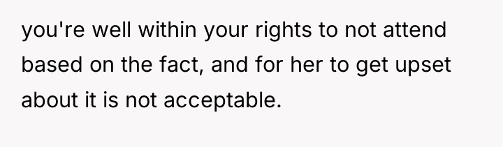 you're well within your rights to not attend based on...