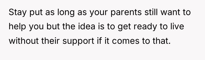 Stay put as long as your parents still want to...