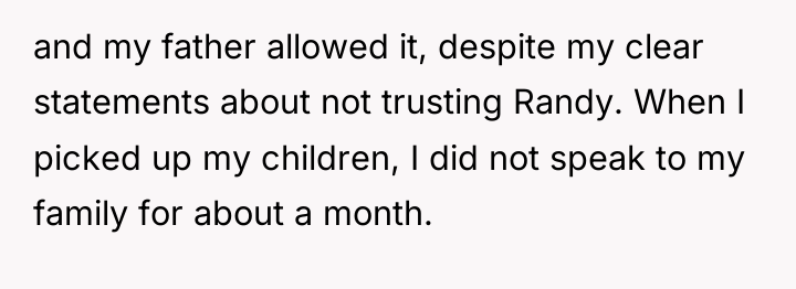 and my father allowed it, despite my clear statements about...