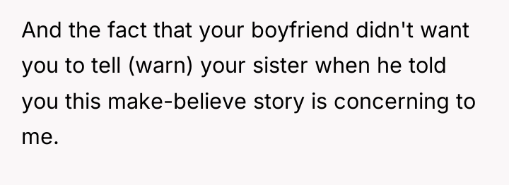 And the fact that your boyfriend didn't want you to...