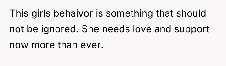 This girls behaivor is something that should not be ignored....