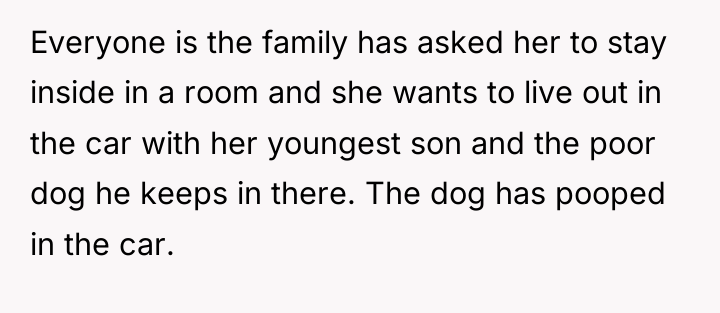 Everyone is the family has asked her to stay inside...