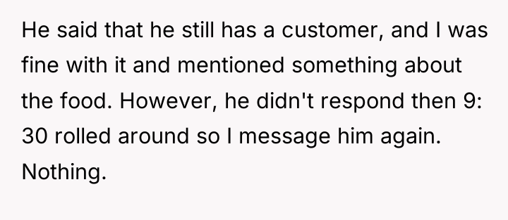 He said that he still has a customer, and I...