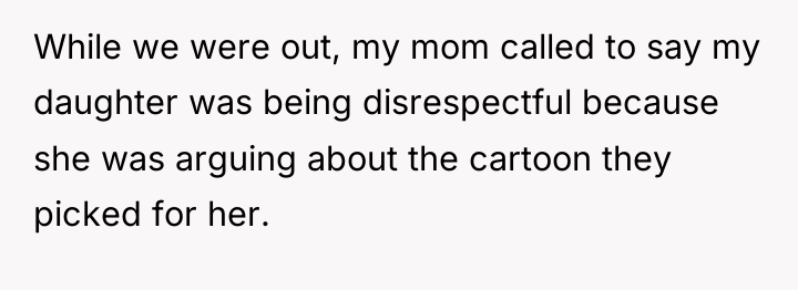 While we were out, my mom called to say my...