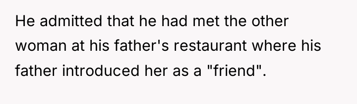 He admitted that he had met the other woman at...