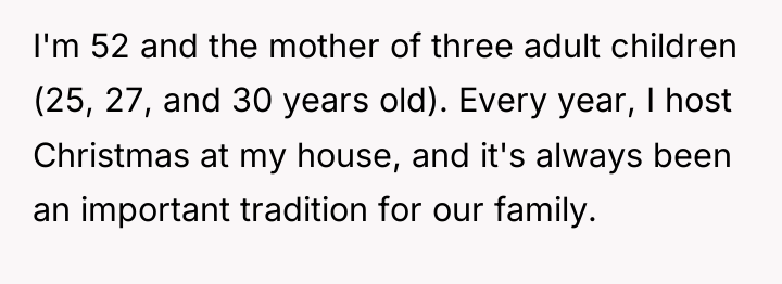 I'm 52 and the mother of three adult children (25,...