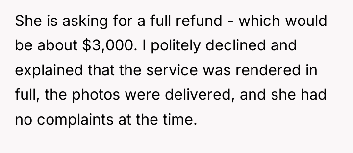She is asking for a full refund - which would...