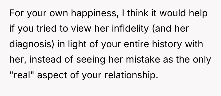 For your own happiness, I think it would help if...
