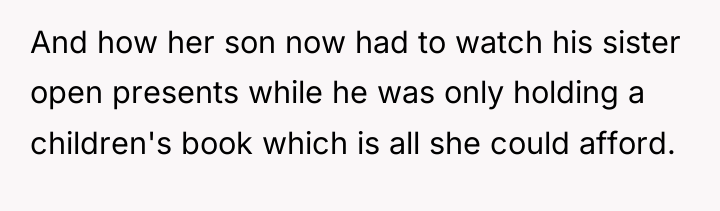 And how her son now had to watch his sister...