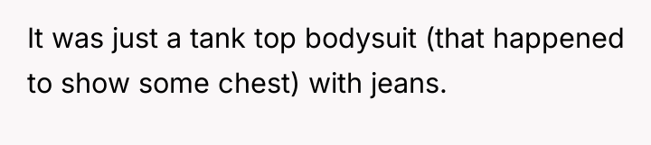 It was just a tank top bodysuit (that happened to...