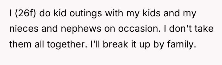 I (26f) do kid outings with my kids and my...