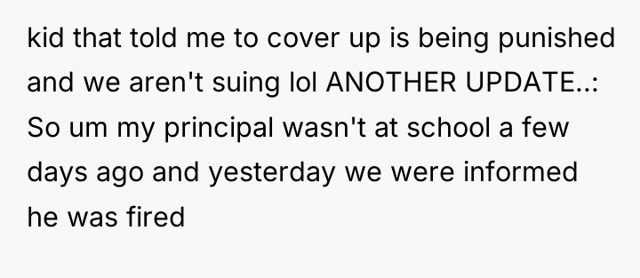 kid that told me to cover up is being punished...