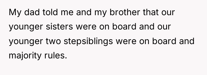My dad told me and my brother that our younger...