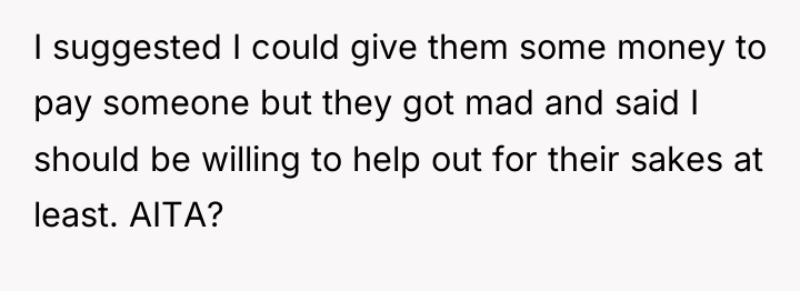 I suggested I could give them some money to pay...
