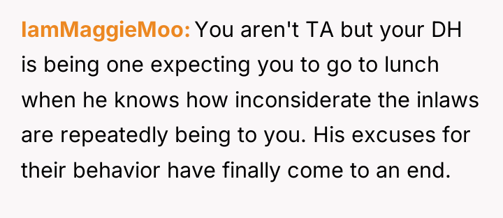 IamMaggieMoo You aren't TA but your DH is being one...
