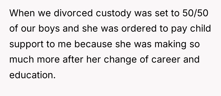 When we divorced custody was set to 50/50 of our...