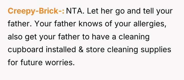 Creepy-Brick- NTA. Let her go and tell your father. Your...