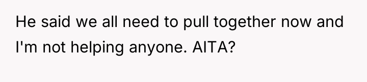 He said we all need to pull together now and...