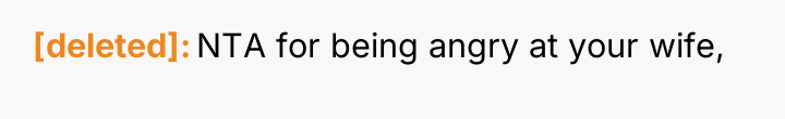 [deleted] NTA for being angry at your wife,