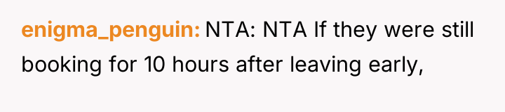 enigma_penguin NTA: NTA If they were still booking for 10...