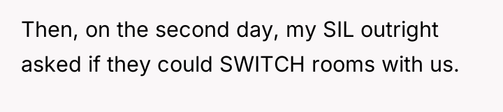 Then, on the second day, my SIL outright asked if...