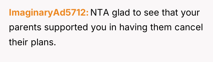 ImaginaryAd5712 NTA glad to see that your parents supported you...
