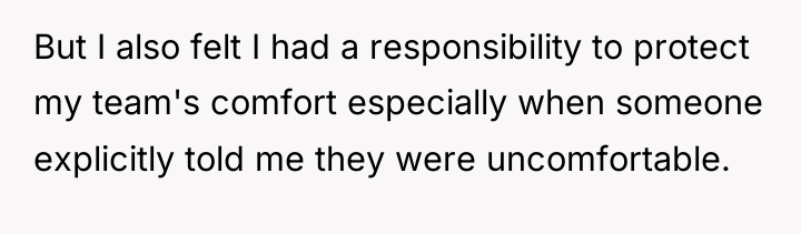 But I also felt I had a responsibility to protect...