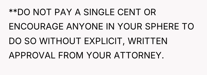 **DO NOT PAY A SINGLE CENT OR ENCOURAGE ANYONE IN...