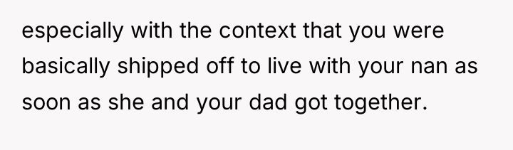 especially with the context that you were basically shipped off...