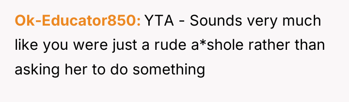 Ok-Educator850 YTA - Sounds very much like you were just...