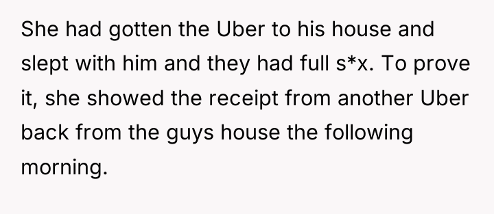 She had gotten the Uber to his house and slept...