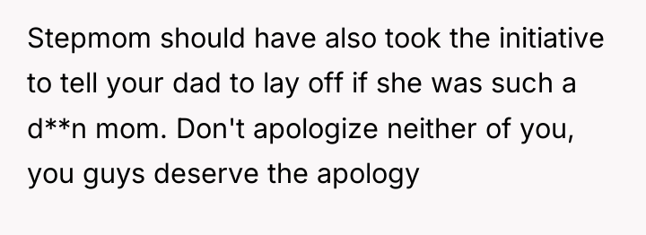 Stepmom should have also took the initiative to tell your...