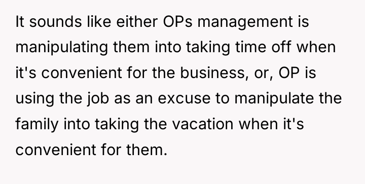 It sounds like either OPs management is manipulating them into...