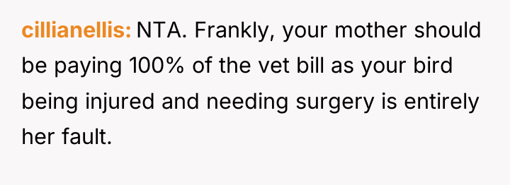 cillianellis NTA. Frankly, your mother should be paying 100% of...