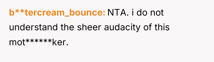 b**tercream_bounce NTA. i do not understand the sheer audacity of...