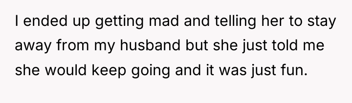 I ended up getting mad and telling her to stay...