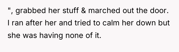 ", grabbed her stuff & marched out the door. I...