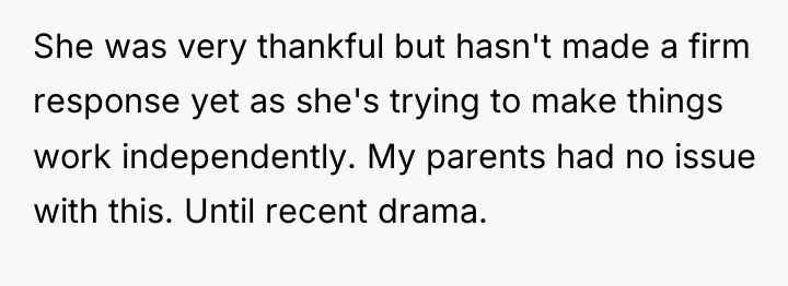 She was very thankful but hasn't made a firm response...